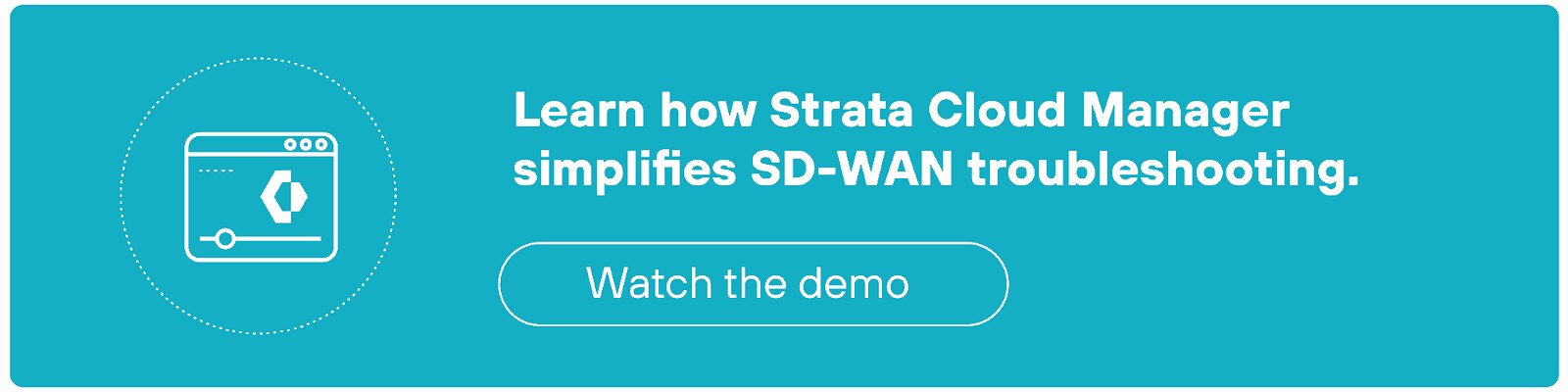 CTA banner featuring a teal background with a white outlined icon on the left depicting a simplified browser window with a gear symbol inside, representing settings or troubleshooting. To the right of the icon, the text reads, 'Learn how Strata Cloud Manager simplifies SD-WAN troubleshooting.' Below the text is a rounded rectangular button labeled 'Watch the demo' in white text.