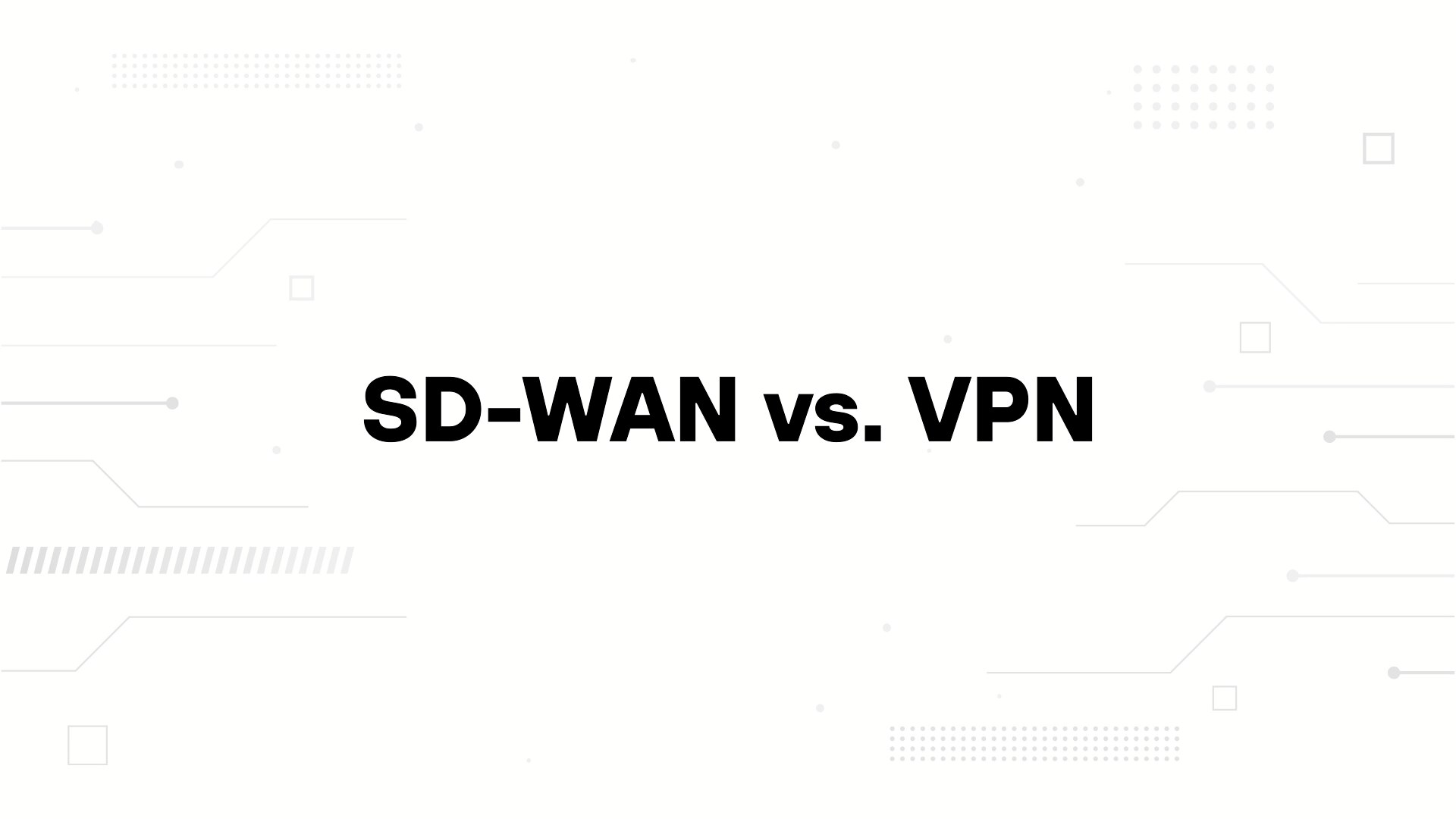 A minimalist presentation slide features a white background with faint, high-tech geometric patterns of lines, dots, and circuits in the corners. Large, bold black text in the center reads 'SD-WAN vs MPLS'.