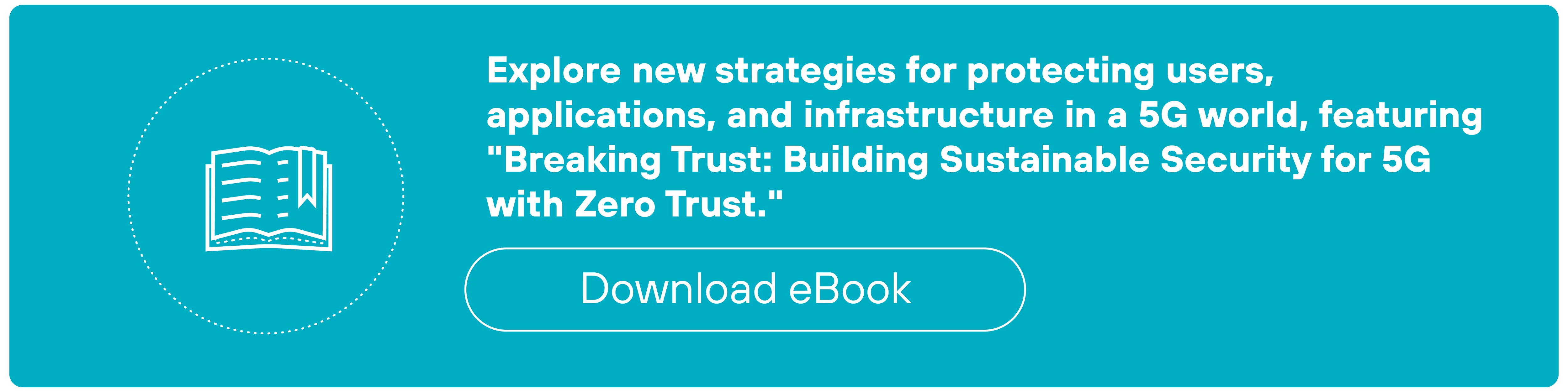 A teal rectangular banner contains a white icon of an open book within a dotted circle on the left side. To the right, white text reads: 'Explore new strategies for protecting users, applications, and infrastructure in a 5G world, featuring